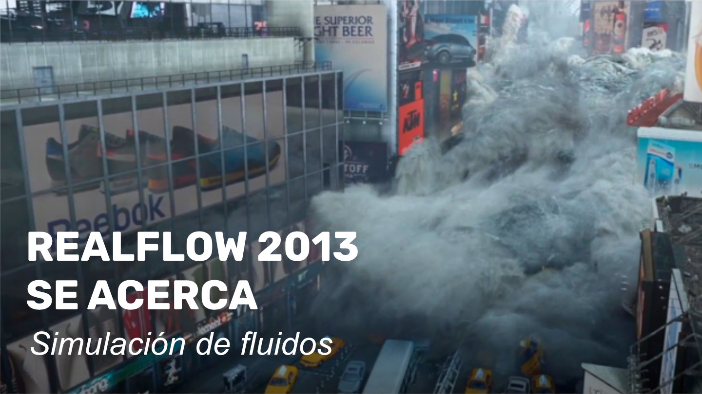 RealFlow 2013 se acerca