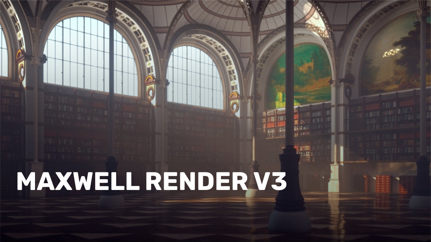 Maxwell Render V3