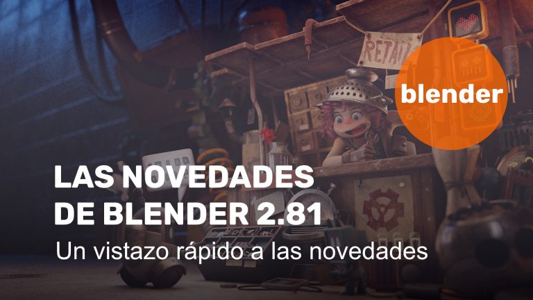 Las novedades de Blender 2.81