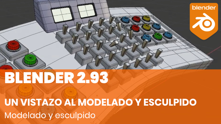 Un vistazo al modelado y esculpido