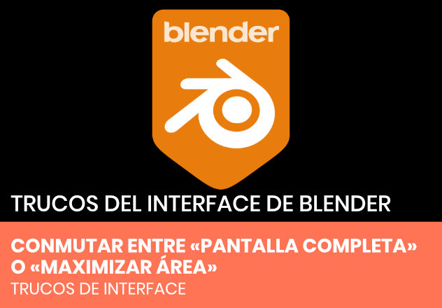 Conmutar entre «Pantalla Completa» o «Maximizar área»