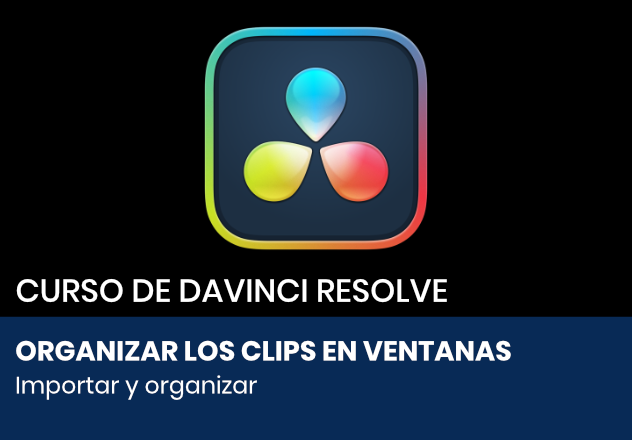 Organizar los clips en ventanas