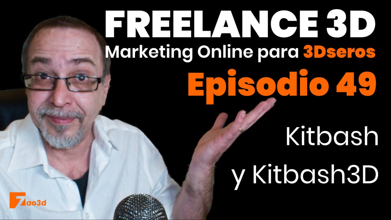 Episodio 49. Kitbash y Kitbash3D. Freelance 3D, marketing online para 3dseros