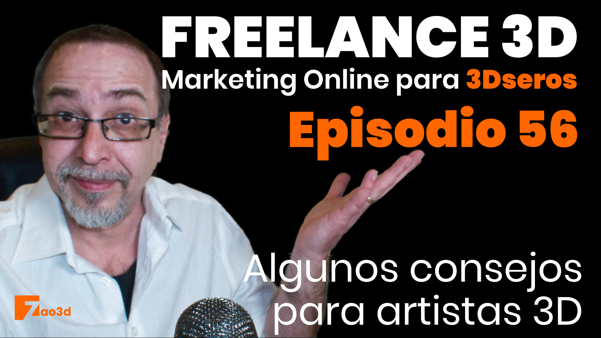 Episodio 56. Consejos para artistas 3D