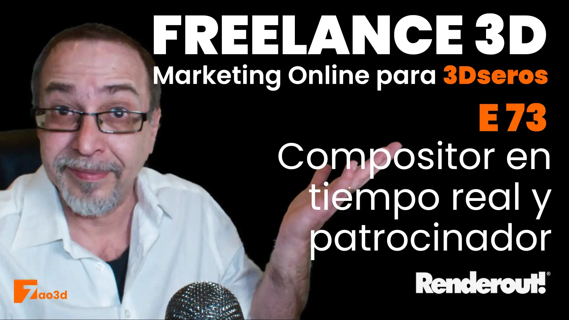 Episodio 73. Composición en tiempo real y Renderout