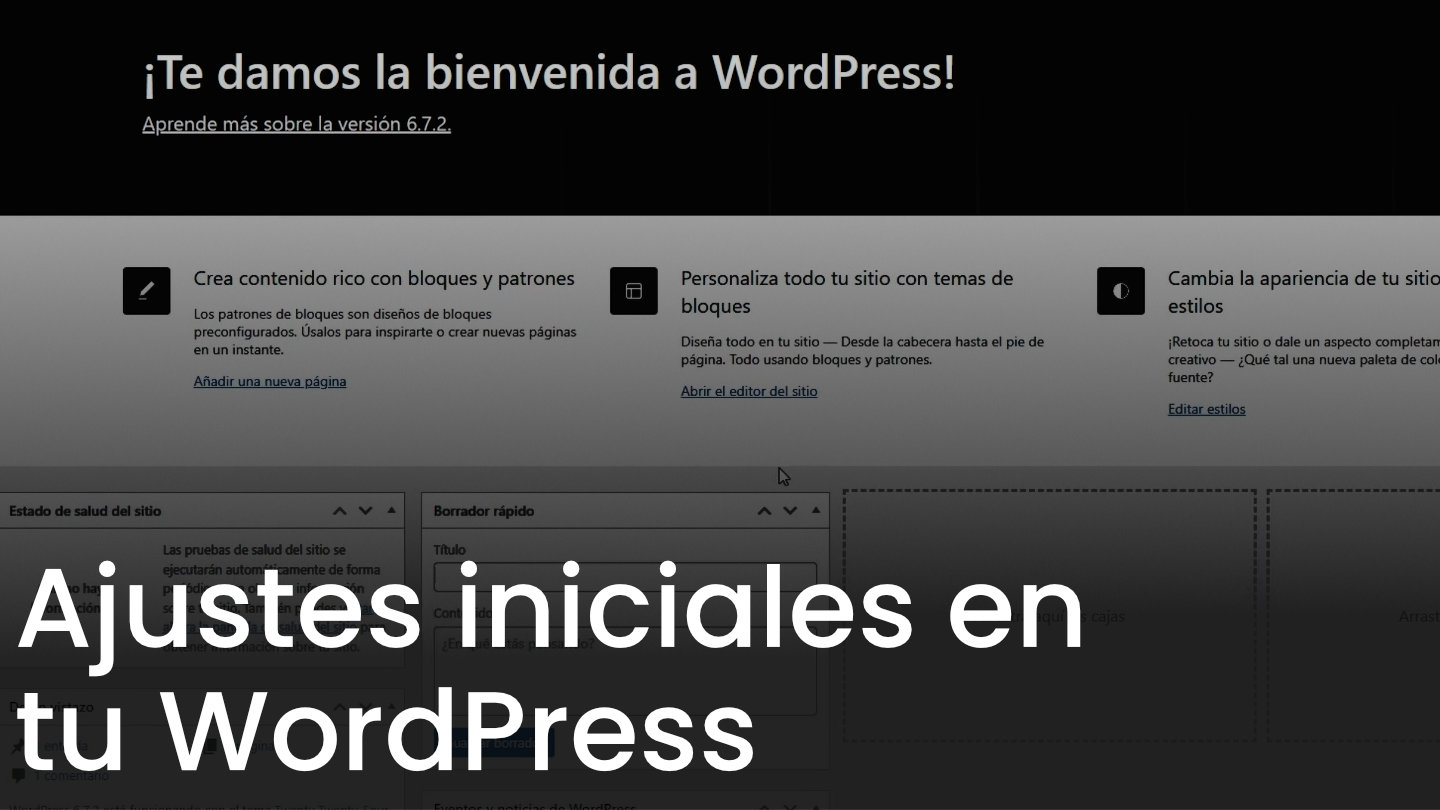 Primeros ajustes de tu WordPress
